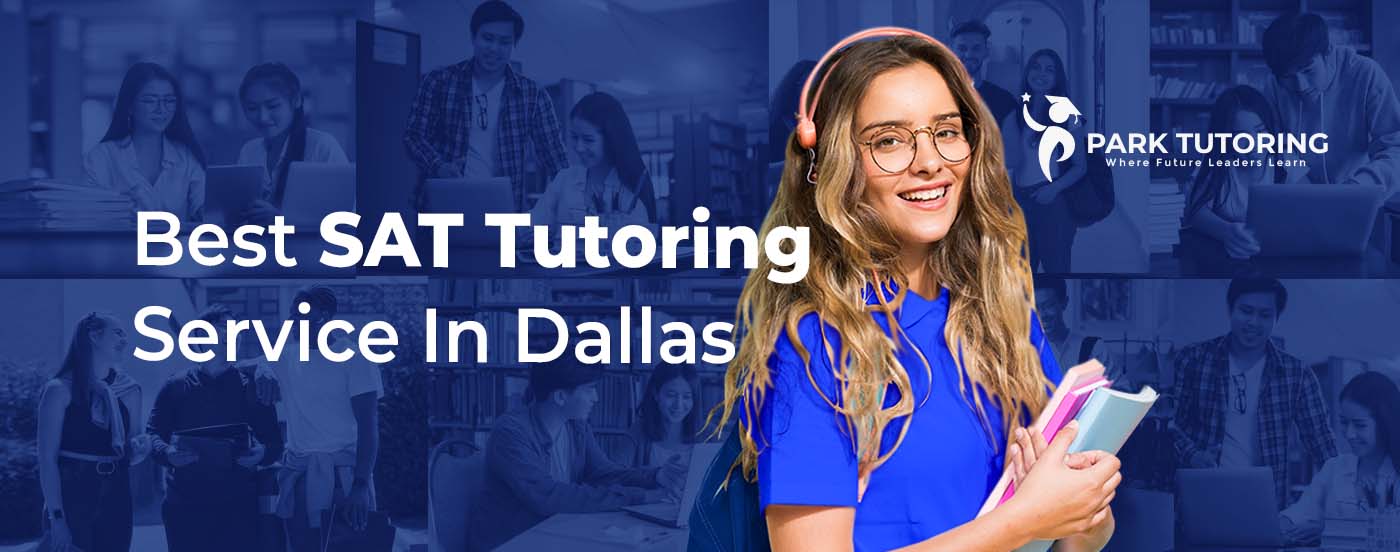 Best SAT Tutoring Services in Dallas
